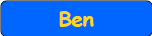 Ben